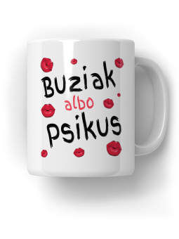 Kubek Buziak Albo Psikus - HiPanda! Śmieszne Prezenty z Nadrukami ?