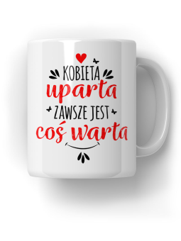 Kubek Kobieta uparta - HiPanda! Śmieszne Prezenty z Nadrukami ?