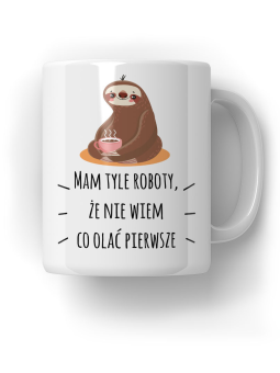 Kubek Mam tyle roboty - HiPanda! Śmieszne Prezenty z Nadrukami ?