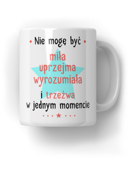 Kubek Nie mogą być miła - HiPanda! Śmieszne Prezenty z Nadrukami ?