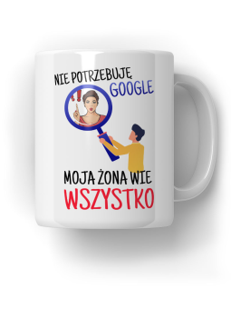 Kubek Nie potrzebuję Google - HiPanda! Śmieszne Prezenty z Nadrukami ?