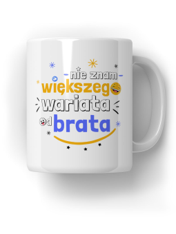 Kubek Nie znam większego wariata od brata - HiPanda! Śmieszne Prezenty z Nadrukami ?