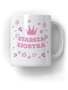 Kubek Starsza Siostra - HiPanda! Śmieszne Prezenty z Nadrukami ?