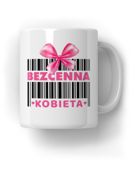 Kubek Bezcenna Kobieta - HiPanda! Śmieszne Prezenty z Nadrukami ?