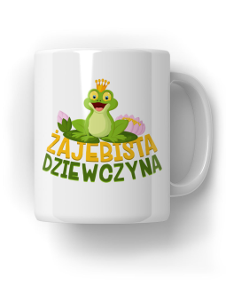 Kubek Żajebista Dziewczyna - HiPanda! Śmieszne Prezenty z Nadrukami ?