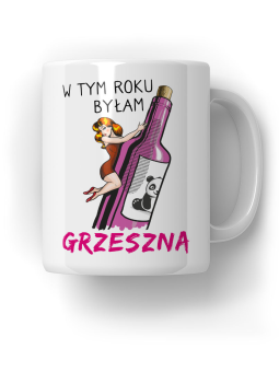 Kubek W Tym Roku Byłam Grzeszna - HiPanda! Śmieszne Prezenty z Nadrukami ?