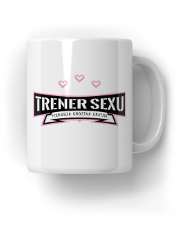 Kubek Trener Sexu - HiPanda! Śmieszne Prezenty z Nadrukami ?