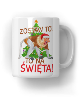Kubek Zostaw to na święta - HiPanda! Śmieszne Prezenty z Nadrukami ?