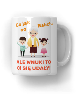 Kubek Wnuki się Babci udały - HiPanda! Śmieszne Prezenty z Nadrukami ?