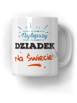 Kubek Najlepszy Dziadek na Świecie - HiPanda! Śmieszne Prezenty z Nadrukami ?