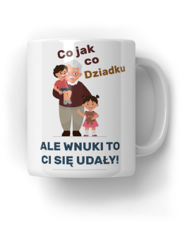 Kubek Wnuki się Dziadkowi udały - HiPanda! Śmieszne Prezenty z Nadrukami ?