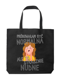Torba Próbowałam być normalna Czarna - HiPanda! Śmieszne prezenty z Nadrukami ?