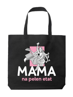 Torba Mama na pełen etat Czarna - HiPanda! Śmieszne prezenty z Nadrukami ?