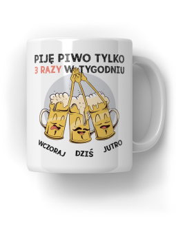 Kubek Piję 3x w tygodniu - HiPanda! Śmieszne Prezenty z Nadrukami ?