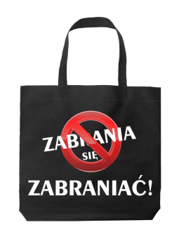 Torba Zabrania się Zabraniać Czarna - HiPanda! Śmieszne prezenty z Nadrukami ?