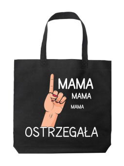 Torba Mama Ostrzegała Czarna - HiPanda! Śmieszne prezenty z Nadrukami ?