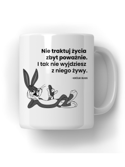 Kubek Nie traktuj życia zbyt poważnie - HiPanda! Śmieszne Prezenty z Nadrukami ?