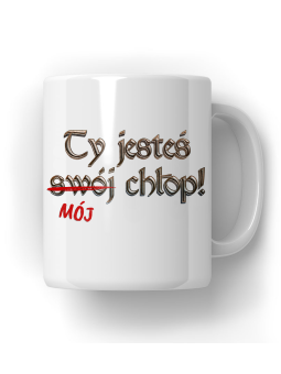 Kubek 1670 Ty Jesteś Swój Chłop - HiPanda! Śmieszne Prezenty z Nadrukami ?