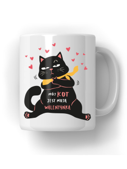 Kubek Mój Kot Jest Moją Walentynką - HiPanda! Śmieszne Prezenty z Nadrukami ?