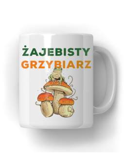 Kubek Żajebisty Grzybiarz - HiPanda! Śmieszne Prezenty z Nadrukami ?