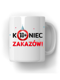 Kubek Koniec Zakazów - HiPanda! Śmieszne Prezenty z Nadrukami ?
