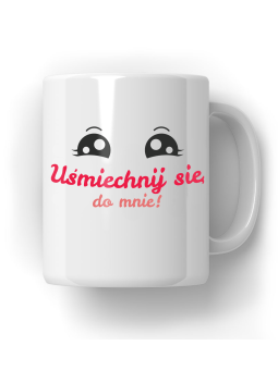 Kubek Uśmiechnij Się Do Mnie - HiPanda! Śmieszne Prezenty z Nadrukami ?