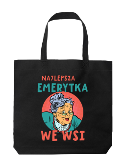 Torba Najlepsza Emerytka We Wsi - HiPanda! Śmieszne prezenty z Nadrukami ?