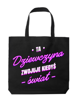 Torba Ta Dziewczyna Zwojuje Świat - HiPanda! Śmieszne prezenty z Nadrukami ?