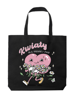 Torba Kwiaty Dla Pięknej Pani - HiPanda! Śmieszne prezenty z Nadrukami ?