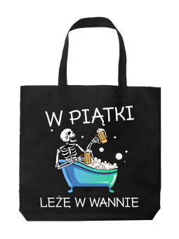 Torba W Piątki Leżę w Wannie - HiPanda! Śmieszne prezenty z Nadrukami ?