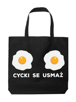 Torba Cycki Se Usmaż - HiPanda! Śmieszne prezenty z Nadrukami ?