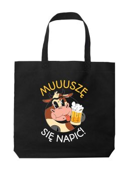 Torba Muuuszę się napić - HiPanda! Śmieszne prezenty z Nadrukami ?