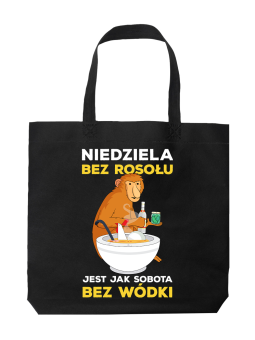 Torba Niedziela bez rosołu jak sobota bez wódki - HiPanda! Śmieszne prezenty z Nadrukami ?