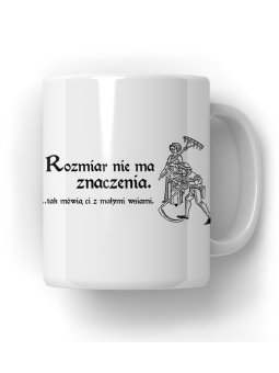 Kubek 1670 Rozmiar Nie Ma Znaczenia - HiPanda! Śmieszne Prezenty z Nadrukami ?