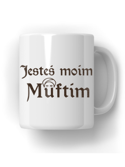 Kubek 1670 Jesteś Moim Muftim - HiPanda! Śmieszne Prezenty z Nadrukami ?