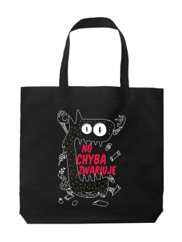 Torba No chyba Zwariuję - HiPanda! Śmieszne prezenty z Nadrukami ?