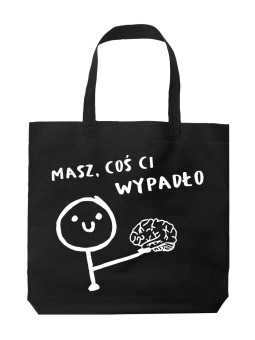 Torba Mózg Coś Ci Wypadło - HiPanda! Śmieszne prezenty z Nadrukami ?
