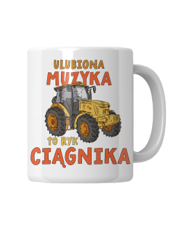 Kubek Ulubiona Muzyka To Ryk Ciągnika - HiPanda! Śmieszne Prezenty z Nadrukami ?