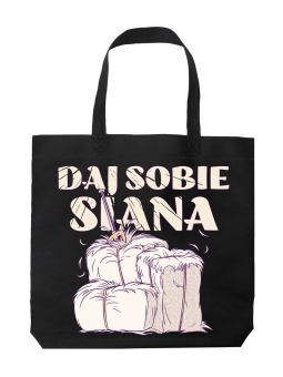 Torba Daj Sobie Siana - HiPanda! Śmieszne prezenty z Nadrukami ?