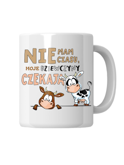 Kubek Nie Mam Czasu Dziewczyny Czekają - HiPanda! Śmieszne Prezenty z Nadrukami ?