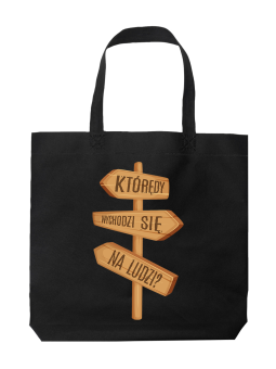 Torba Którędy Na Ludzi - HiPanda! Śmieszne prezenty z Nadrukami ?