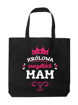 Torba Królowa Wszystkich Mam - HiPanda! Śmieszne prezenty z Nadrukami ?