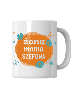 Kubek Żona Mama Szefowa - HiPanda! Śmieszne Prezenty z Nadrukami ?