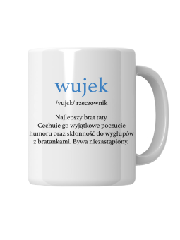 Kubek Wujek Definicja Brat Taty - HiPanda! Śmieszne Prezenty z Nadrukami ?
