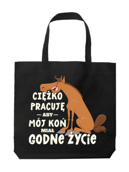 Torba Ciężko Pracuję Na Konia - HiPanda! Śmieszne prezenty z Nadrukami ?