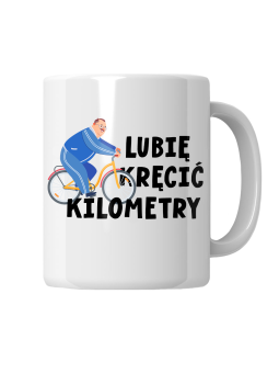 Kubek Lubię Kręcić Kilometry - HiPanda! Śmieszne Prezenty z Nadrukami ?