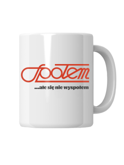 Kubek Społem Ale Się Nie Wyspołem - HiPanda! Śmieszne Prezenty z Nadrukami ?