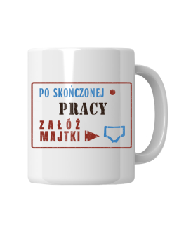 Kubek Po Skończonej Pracy Załóż Majtki - HiPanda! Śmieszne Prezenty z Nadrukami ?