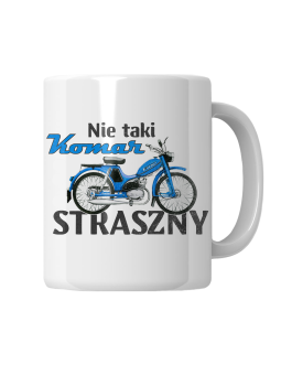 Kubek Nie Taki Komar Straszny - HiPanda! Śmieszne Prezenty z Nadrukami ?