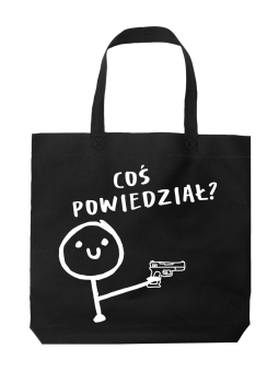 Torba Coś Powiedział - HiPanda! Śmieszne prezenty z Nadrukami ?